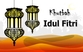 khutbah-idul-fitri-keras-hati-dan-sulit-menerima-kebaikan-orang-lain