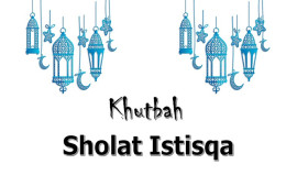 khutbah-shalat-istisqa-semua-yang-terjadi-di-muka-bumi-kehendak-allah-swt